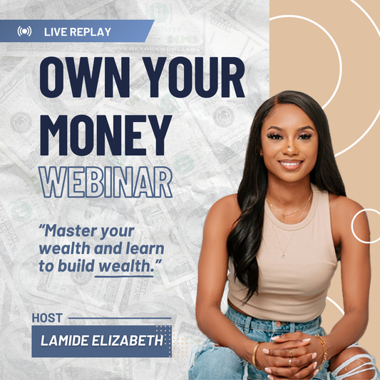 Own Your Money, Build Wealth: Replay